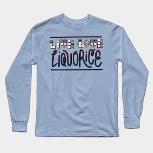 Liquorice Long Sleeve T-Shirt